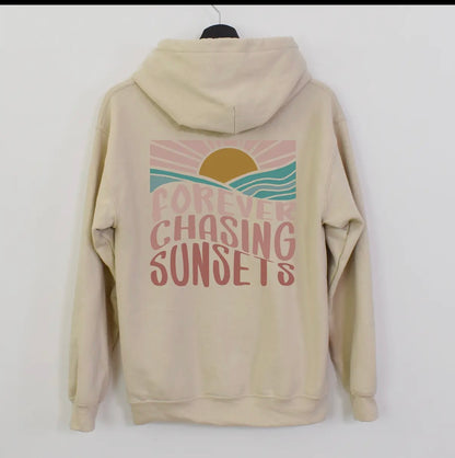 "Forever Chasing Sunsets" Hoodies