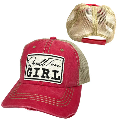 Small Town Girl Ball Cap - Woman's Hat  - Distressed